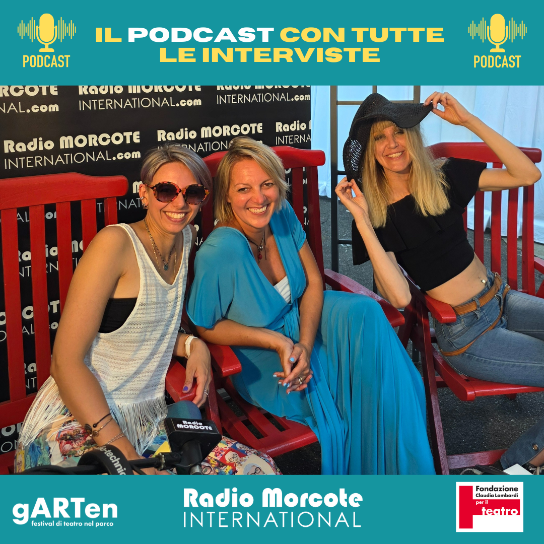 Radio Morcote racconta “gARTen” di Fondazione Claudia Lombardi per il Teatro